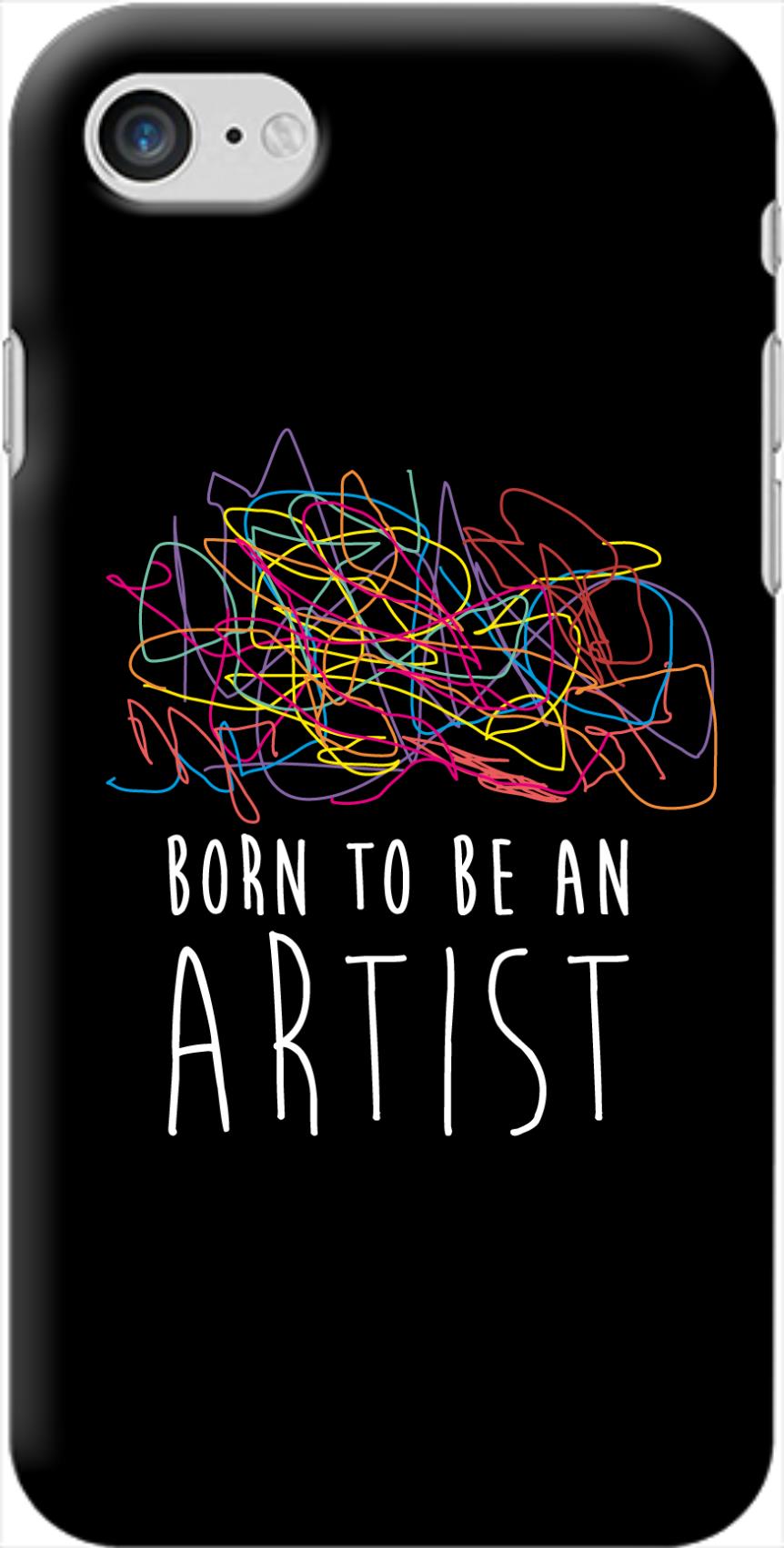 Coque Smartphone ARTIST (modèles et coloris divers) - I'm Born To Be