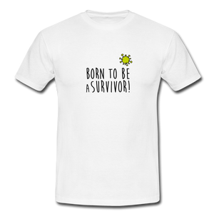 T-shirt Homme BIO 🍀 Col rond SURVIVOR - I'm Born To Be
