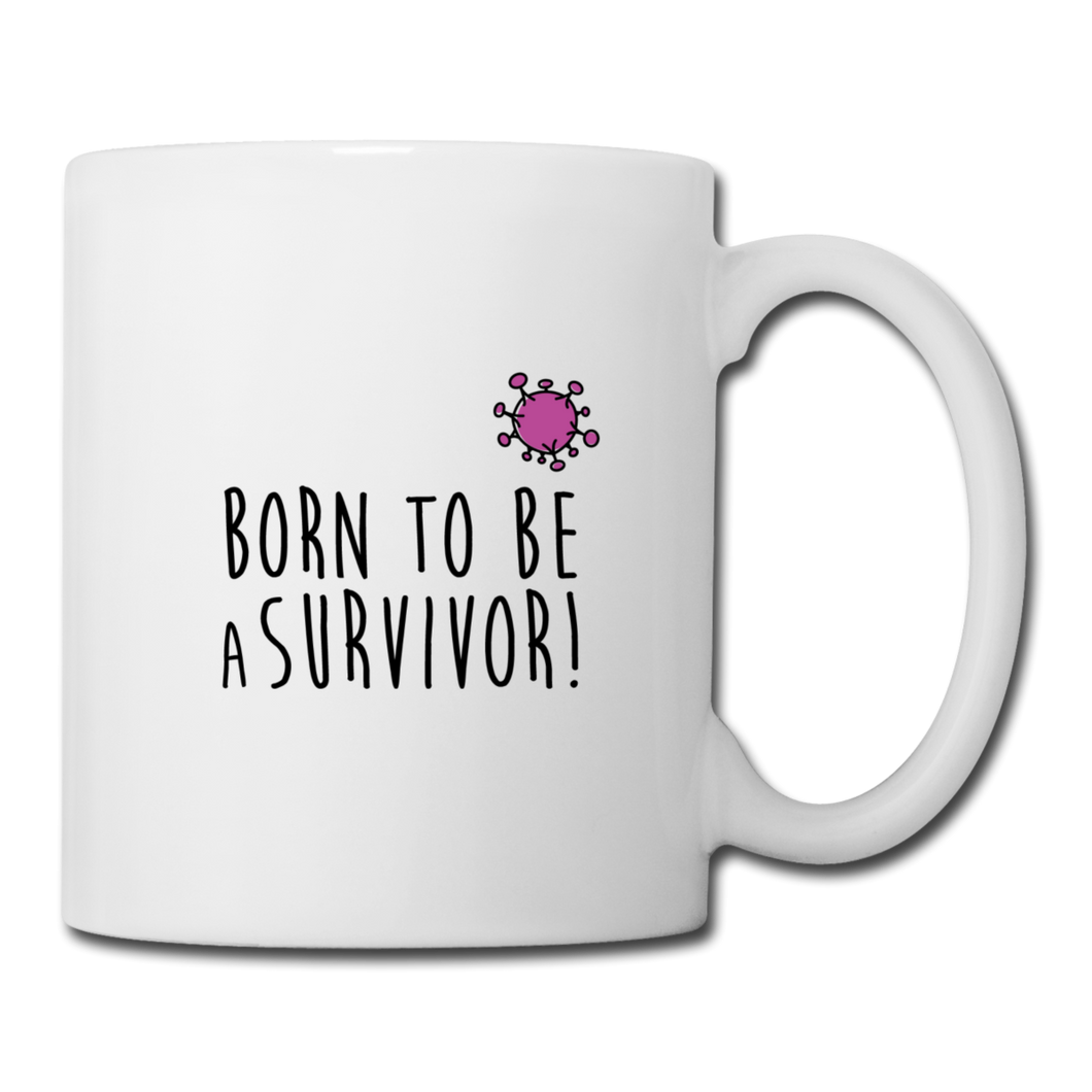 Mug SURVIVOR (purple) - I'm Born To Be