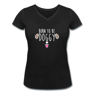 T-shirt Femme BIO 🍀 Col V DOGGY (divers coloris) - I'm Born To Be