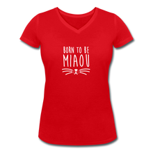 Laden Sie das Bild in den Galerie-Viewer, T-shirt Femme BIO 🍀 Col V MIAOU (divers coloris) - I'm Born To Be