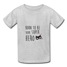 Charger l'image dans la galerie, T-shirt enfant SUPER HERO (divers coloris) - I'm Born To Be
