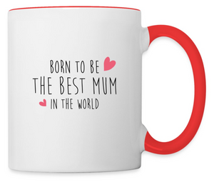 Mug Born to Be the Best MUM Heart