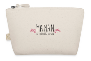 Trousse (MUM) MAMAN a toujours raison Coton BIO 🍀