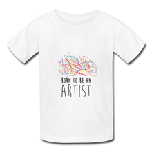 Laden Sie das Bild in den Galerie-Viewer, T-shirt enfant ARTIST (divers coloris) - I&#39;m Born To Be

