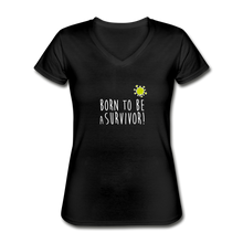 Laden Sie das Bild in den Galerie-Viewer, T-shirt Femme BIO 🍀 Col V SURVIVOR (divers coloris) - I&#39;m Born To Be
