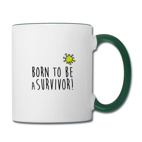Mug SURVIVOR (green) - I'm Born To Be