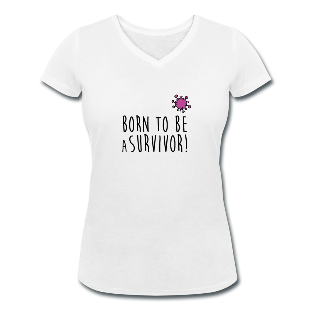 T-shirt Femme BIO 🍀 Col V SURVIVOR (divers coloris) - I'm Born To Be