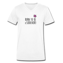 Charger l&#39;image dans la galerie, T-shirt Homme BIO 🍀 Col V SURVIVOR - I&#39;m Born To Be
