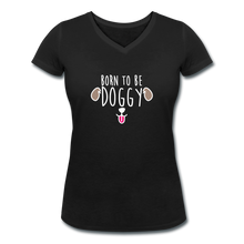 Charger l&#39;image dans la galerie, T-shirt Femme BIO 🍀 Col V DOGGY (divers coloris) - I&#39;m Born To Be
