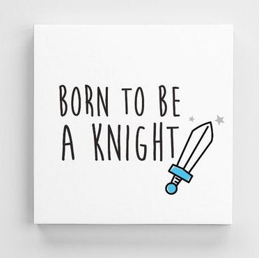 Tableau KNIGHT Bleu (divers formats) - I'm Born To Be