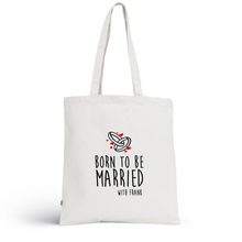 Laden Sie das Bild in den Galerie-Viewer, Tote Bag MARRIED - I&#39;m Born To Be
