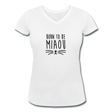 Laden Sie das Bild in den Galerie-Viewer, T-shirt Femme BIO 🍀 Col V MIAOU (divers coloris) - I&#39;m Born To Be
