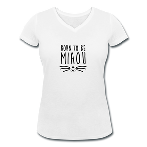 T-shirt Femme BIO 🍀 Col V MIAOU (divers coloris) - I'm Born To Be
