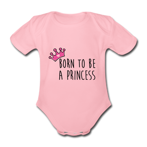 Body Bébé BIO 🍀 PRINCESS Pink (divers coloris) - I'm Born To Be