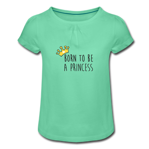 T-shirt Fille PRINCESS (divers coloris) - I'm Born To Be
