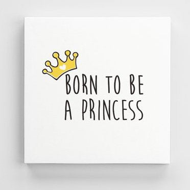 Tableau PRINCESS Gold (divers formats) - I'm Born To Be