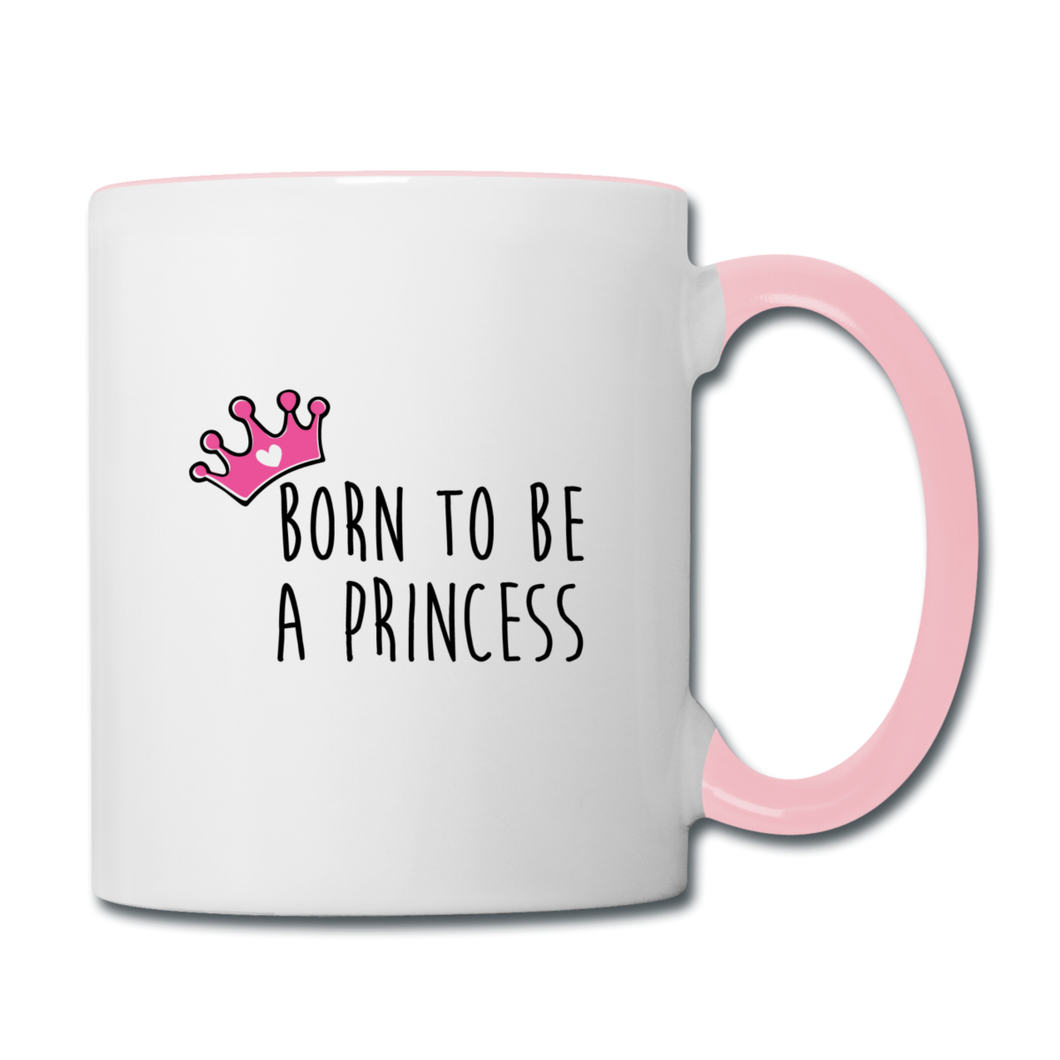 Mug PRINCESS Pink (divers coloris) - I'm Born To Be