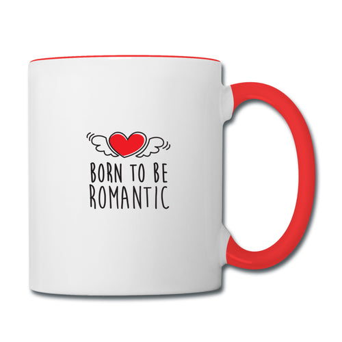 Mug Saint-Valentin ROMANTIC - I'm Born To Be