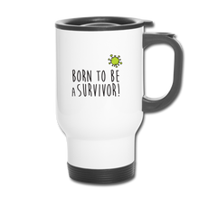 Charger l&#39;image dans la galerie, Mug Thermos SURVIVOR - I&#39;m Born To Be
