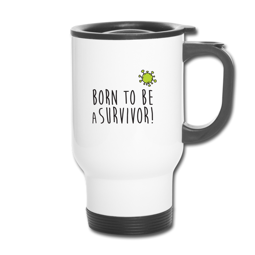 Mug Thermos SURVIVOR - I'm Born To Be