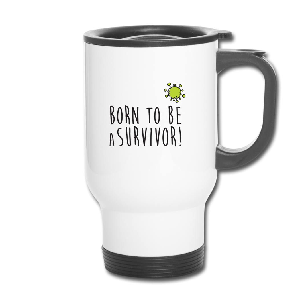 Mug Thermos SURVIVOR - I'm Born To Be