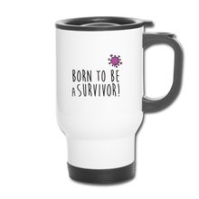 Charger l&#39;image dans la galerie, Mug Thermos SURVIVOR - I&#39;m Born To Be
