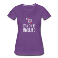 T-shirt Femme MARRIED (divers coloris) - I'm Born To Be
