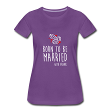 Laden Sie das Bild in den Galerie-Viewer, T-shirt Femme MARRIED (divers coloris) - I&#39;m Born To Be
