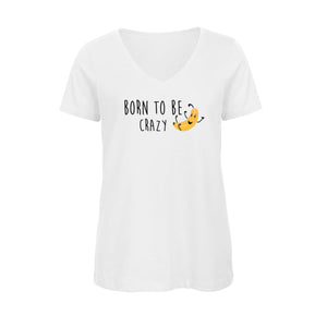 T-shirt Femme BIO 🍀 Col V CRAZY (divers modèles)