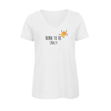 Charger l&#39;image dans la galerie, T-shirt Femme BIO 🍀 Col V CRAZY (divers modèles)
